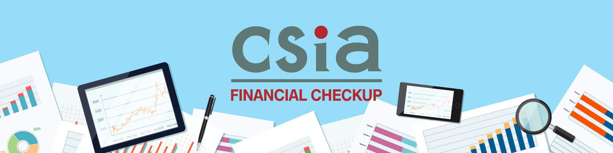 CSIA Financial Checkup